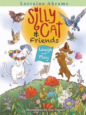 cover image of Silly Cat and Friends Laugh and Play